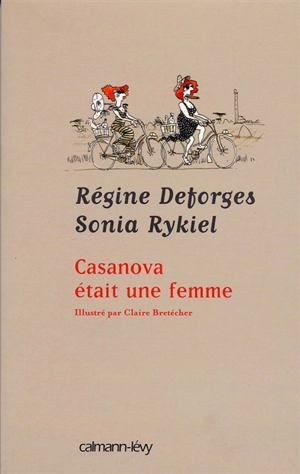 Casanova était une femme - Régine Deforges