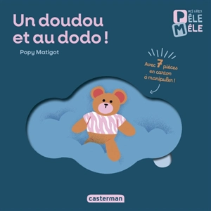 Un doudou et au dodo ! - Popy Matigot