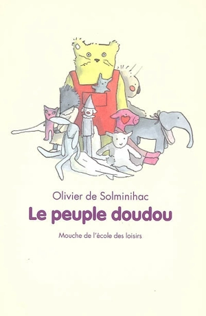 Le peuple doudou - Olivier de Solminihac