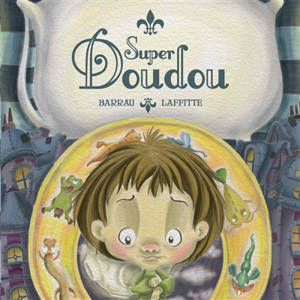 Super doudou - Véronique Barrau