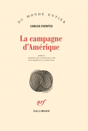 La campagne d'Amérique - Carlos Fuentes