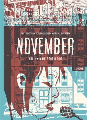 November. Vol. 1. La fille sur le toit - Matt Fraction