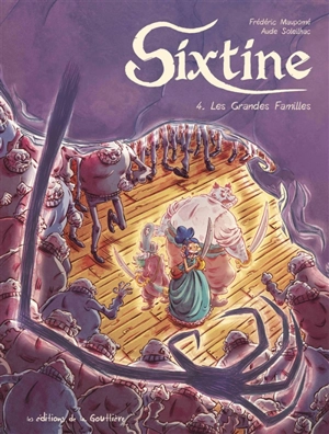 Sixtine. Vol. 4. Les grandes familles - Frédéric Maupomé