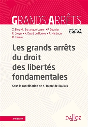 Les grands arrêts du droit des libertés fondamentales