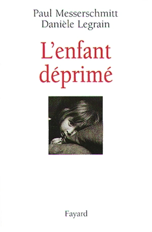 L'enfant déprimé - Paul Messerschmitt