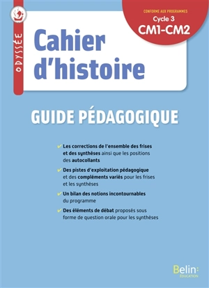 Cahier d'histoire, CM1, CM2,  cycle 3 : guide pédagogique - Geneviève Chapier-Legal