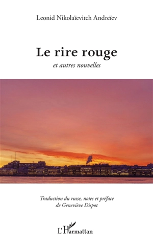 Le rire rouge : et autres nouvelles - Leonid Nikolaevitch Andreev