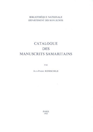 Catalogue des manuscrits samaritains - Bibliothèque nationale de France. Département des manuscrits