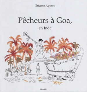 Pêcheurs à Goa, en Inde - Etienne Appert