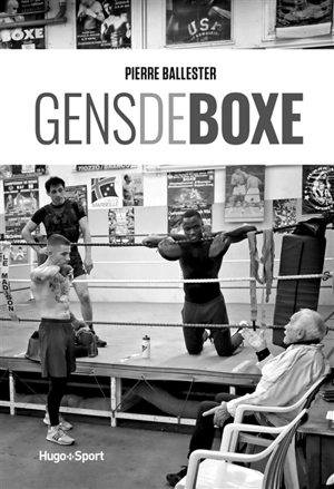 Gens de boxe - Pierre Ballester