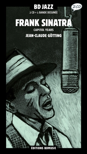 Frank Sinatra : Capitol years, 1953-1956 - Jean-Claude Götting