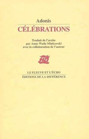 Célébrations : poèmes - Adonis