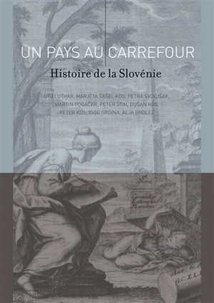 Un pays au carrefour : histoire de la Slovénie