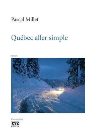 Québec aller simple - Pascal Millet