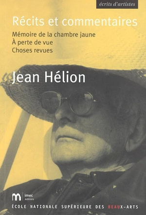 Récits et commentaires - Jean Hélion