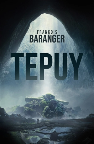 Tepuy - François Baranger