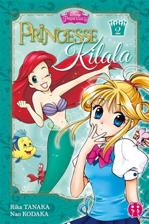 Princesse Kilala. Vol. 2 - Rika Tanaka