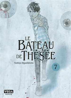 Le bateau de Thésée. Vol. 7 - Toshiya Higashimoto