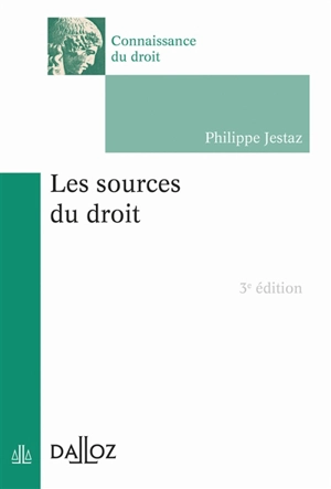 Les sources du droit - Philippe Jestaz