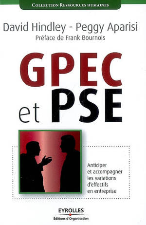 GPEC et PSE : anticiper et accompagner les variations d'effectifs en entreprise - David Hinley