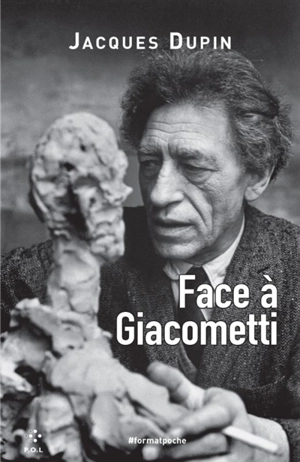 Face à Giacometti - Jacques Dupin