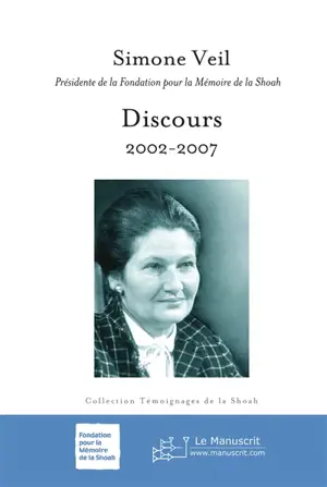 Discours : 2002-2007 - Simone Veil