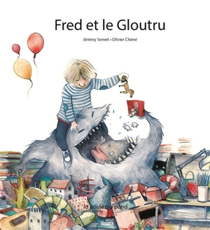 Fred et le Gloutru - Jérémy Semet