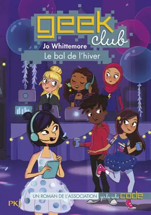 Geek club. Vol. 3. Le bal de l'hiver - Jo Whittemore