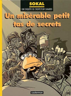 Une enquête de l'inspecteur Canardo. Vol. 11. Un misérable petit tas de secrets - Sokal