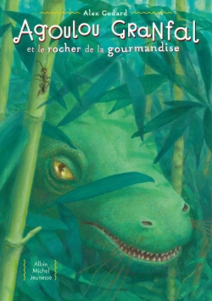 Agoulou Granfal et le rocher de la gourmandise - Alex Godard