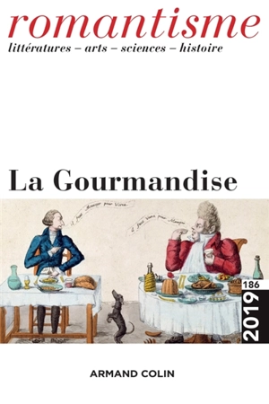 Romantisme, n° 186. La gourmandise