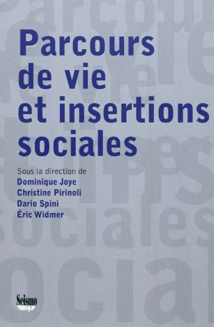 Parcours de vie et insertions sociales : mélanges offerts à René Levy