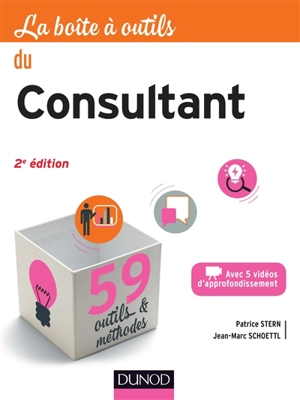 La boîte à outils du consultant : 59 outils & méthodes - Patrice Stern