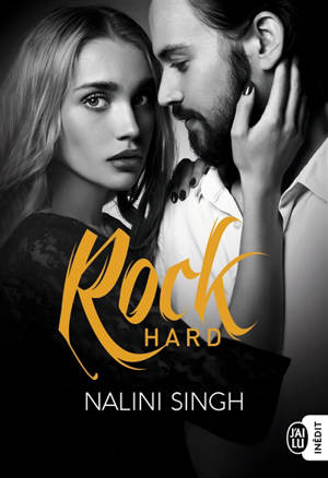 Rock. Rock hard - Nalini Singh