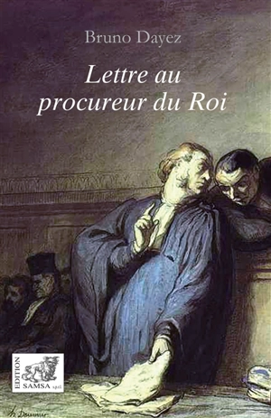 Lettre au procureur du Roi - Bruno Dayez