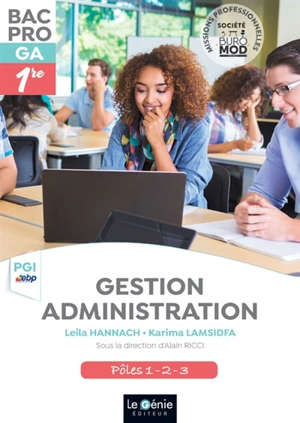 Gestion administration EBP : bac pro GA, 1re : pôles 1, 2, 3 - Leïla Hannach