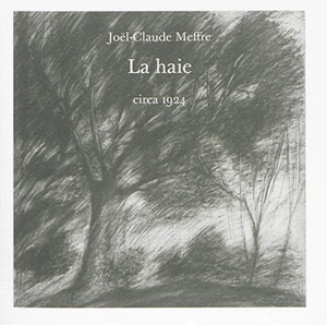 La haie - Joël-Claude Meffre