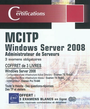 Windows server 2008 administrateur de serveurs : MCITP : coffret de 3 livres - Jean-François Apréa