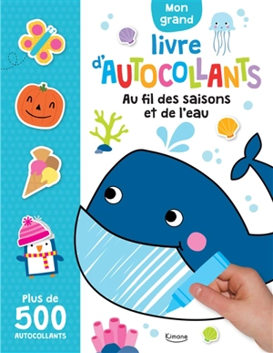 Au fil des saisons et de l'eau : mon grand livre d'autocollants - Charly Lane