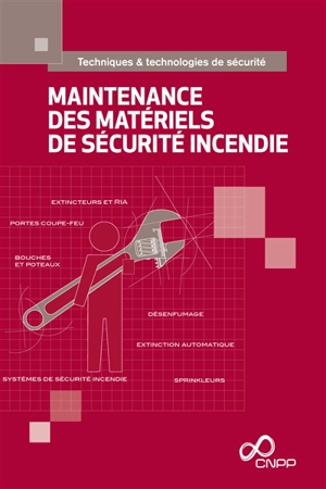 Maintenance des matériels de sécurité incendie - Centre national de prévention et de protection (France)