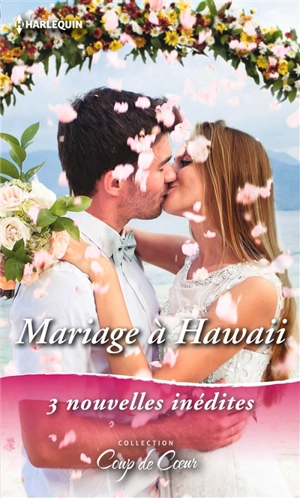 Mariage à Hawaï - RaeAnne Thayne