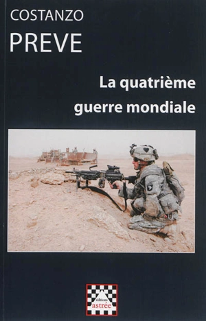 La quatrième guerre mondiale - Costanzo Preve