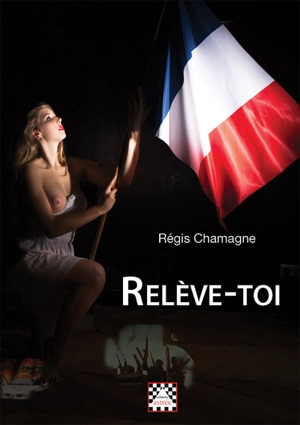 Relève-toi - Régis Chamagne