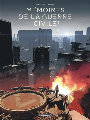 Mémoires de la guerre civile. Vol. 1 - Richard Marazano