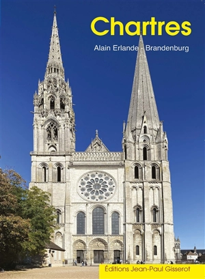 Chartres - Alain Erlande-Brandenburg