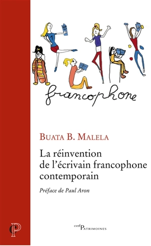 La réinvention de l'écrivain francophone contemporain - Buata Bundu Malela