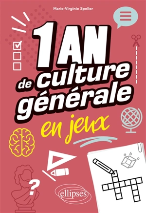 1 an de culture générale en jeux - Marie-Virginie Speller