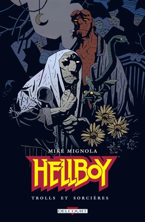 Hellboy. Vol. 8. Trolls et sorcières - Mike Mignola