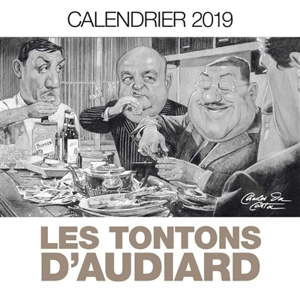 Les tontons d'Audiard : calendrier 2019 - Charles Da Costa