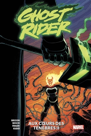 Ghost Rider. Vol. 2. Au coeur des ténèbres - Ed Brisson